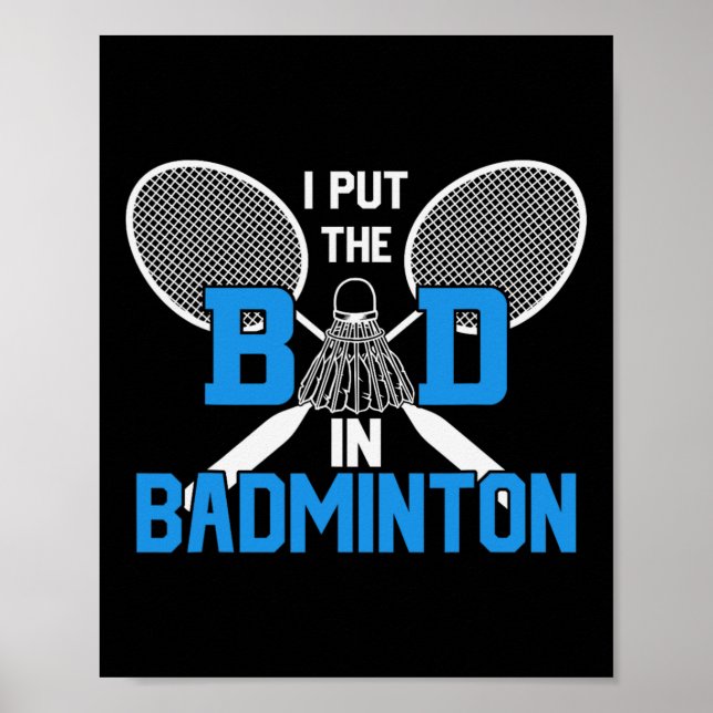 Poster Eu Coloquei O Mau Em Badminton (Frente)