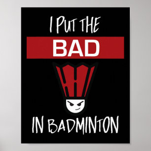 Poster Eu Coloquei O Mau Em Badminton - Jogador De Badmin