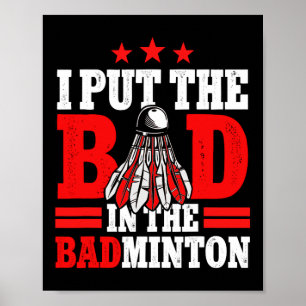 Poster Eu Coloquei O Mau No Carro Do Jogador De Badminton
