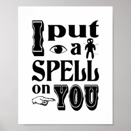 Poster EU COLOQUEI UMA MAGIA EM VOCÊ Funny Halloween
