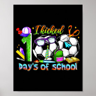 Poster Eu Completei 100 Dias De Escola Futebol Engraçado 