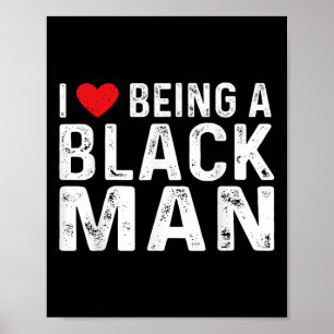 Poster Eu Coração Sendo Um Homem Negro Eu Adoro Ser Um Ho