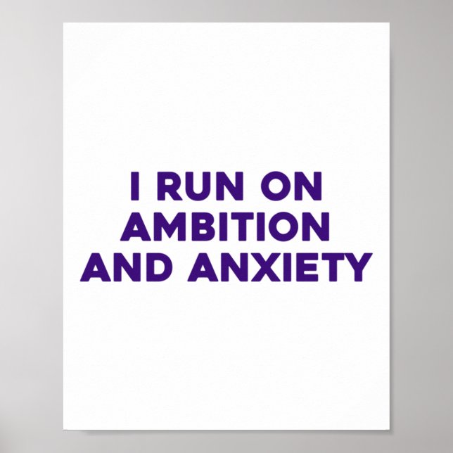 Poster Eu Corro Em Ambição E Vestido De Ansiedade (Frente)