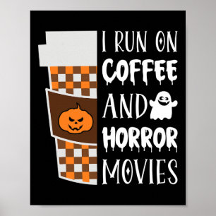 Poster Eu Corro No Café E Filmes De Horror No Fúcil De Ha
