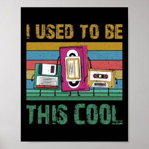 Poster Eu costumava ser essa tecnologia antiga e Legal do