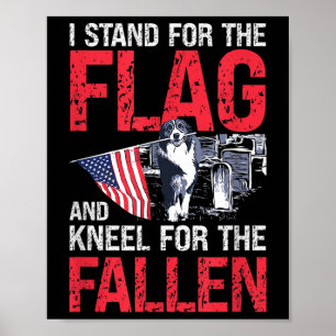 Poster Eu Defendo A Bandeira E O Kneel Para O Queda