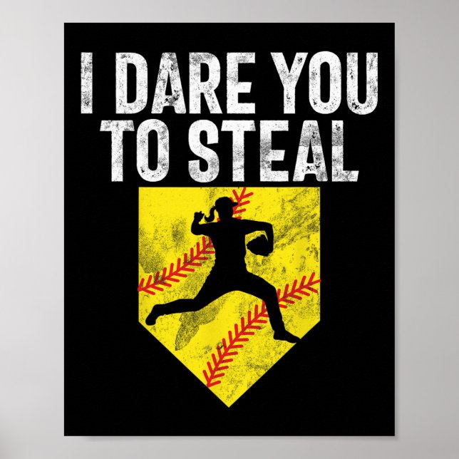 Poster Eu Desafio Você A Roubar Softll Catcher Game Day V (Frente)