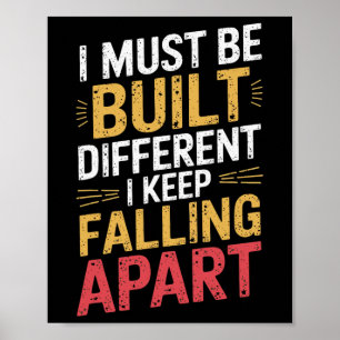 Poster Eu Devo Ser Construído Diferente Eu Continuo Desmo