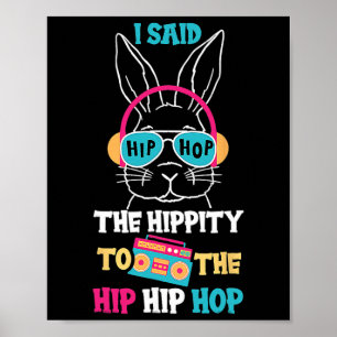 Poster Eu Disse Hip A Hippity Para Hop Hip Hop Coelho Eng