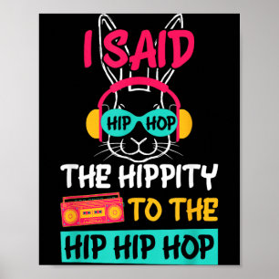 Poster Eu Disse Hip A Hippity para Pular Hip Hop Bunny En