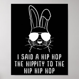 Poster Eu Disse "Hip Hippity" Para Salto "Hip Hop Bunny E