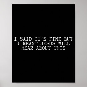 Poster Eu Disse Que Está Bem Mas Quis Dizer Que Jesus Vai