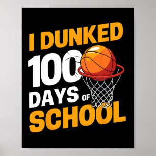 Poster Eu Dunked 100 Dias De Esboço Escolar 100º Dia Meni
