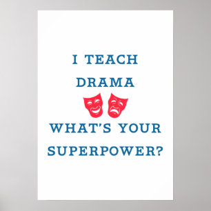 Póster Eu ensino a drama o que é sua superpotência?