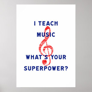Póster Eu ensino a música o que é sua superpotência