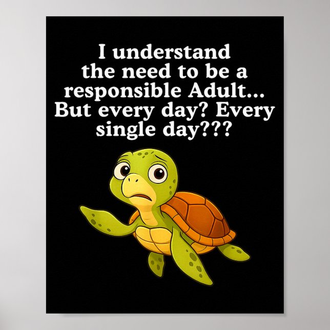 Poster Eu entendo a necessidade de ser um adulto responsá (Frente)