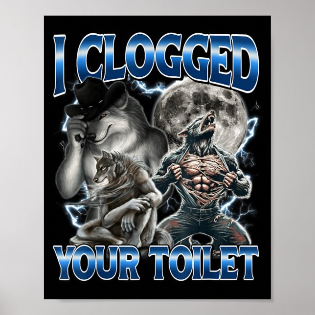Poster Eu Entupi Seu Vaso Sanitário Engraçado Alpha Wolf  (Frente)