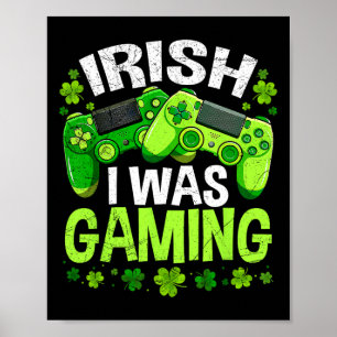 Poster Eu era irlandês jogando, engraçado dia de São Patr