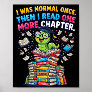 Poster Eu era normal eu leio mais um capítulo bibliófilo