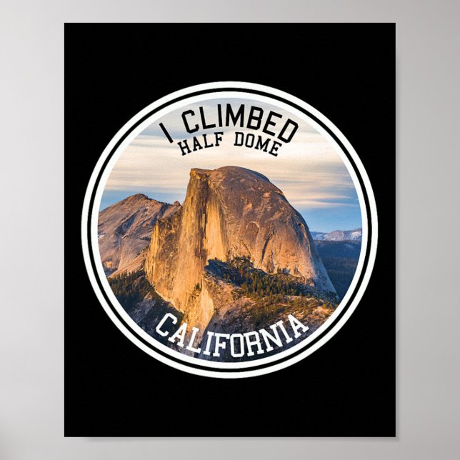 Poster Eu Escalei Half Dome (camiseta de caminhada) (Frente)