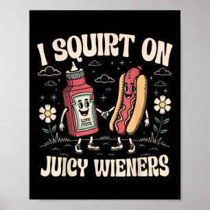 Poster Eu Esguicho Em Utenciosos Adultos Engraçados