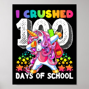 Poster Eu Esmaguei 100 Dias De Escola Presente De Unicórn