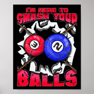Poster Eu Estou Aqui Para Esmagar Os Seus Engraçados Bilh