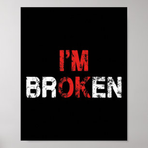 Poster Eu estou bem, eu sou uma Doença Invisível Quebrada