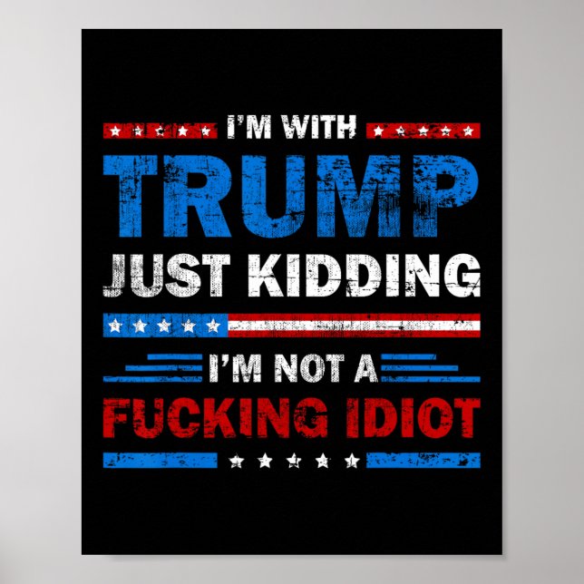 Poster Eu estou com Trump só brincando que não sou um Sar (Frente)
