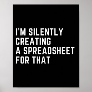 Poster Eu estou silenciosamente Criando uma folha de cál