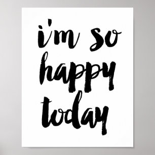 Póster Eu estou tão feliz hoje