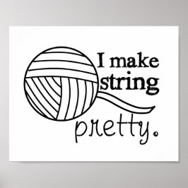 Póster Eu faço a string Bonito - Fios/Artesanatos