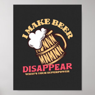 Poster Eu faço cerveja desaparecer. Qual é o seu superpod