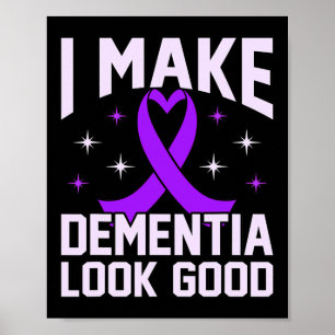 Poster Eu faço com que a demência pareça uma boa consciên
