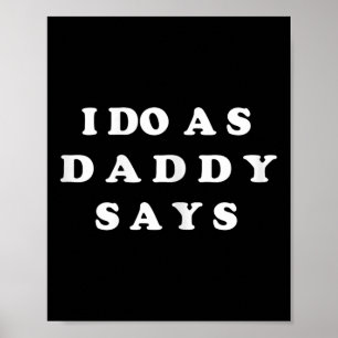 Poster Eu Faço Como Papai Diz