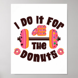 Poster Eu Faço Isso Pelos Donuts Treino Levantamento de P