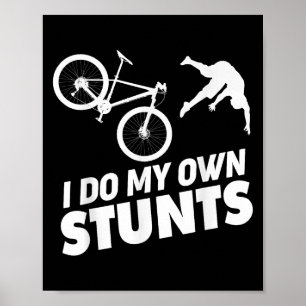 Poster Eu Faço Meus Próprios Estunts Engraçado Bicicleta