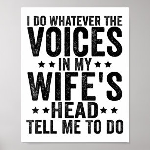 Poster Eu Faço O Que As Vozes Na Minha Cabeça De Esposas 