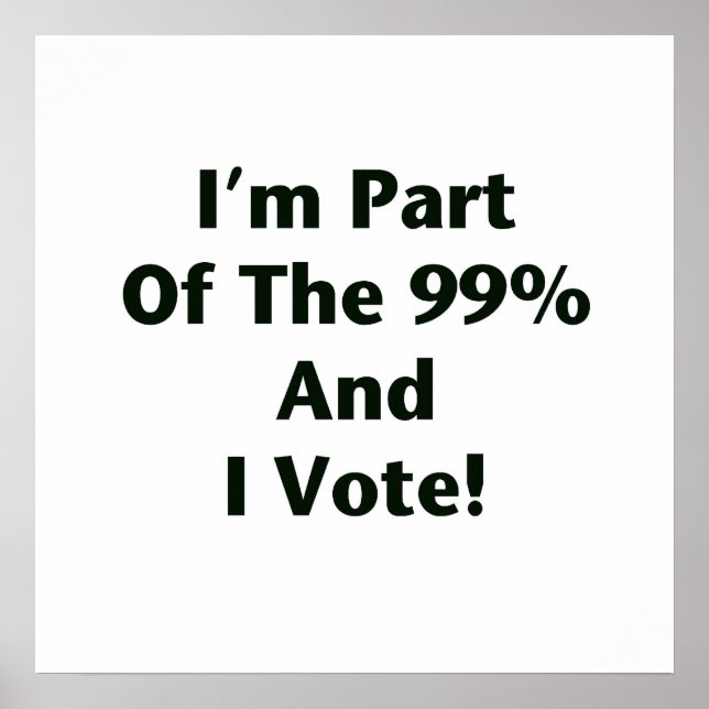 Póster Eu faço parte dos 99% e voto! (Frente)