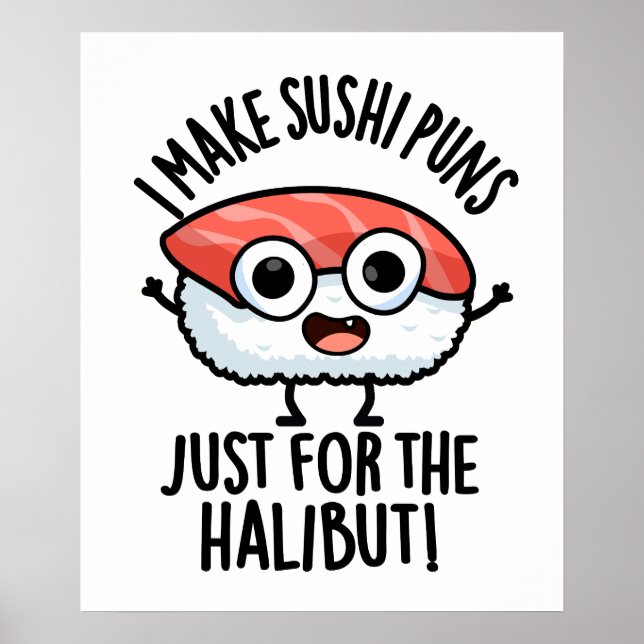 Poster Eu faço piadas de sushi apenas para o halibute Pia (Frente)