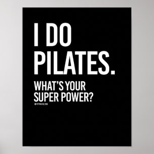 Poster Eu faço pilates - Qual é o seu super poder - Rapar