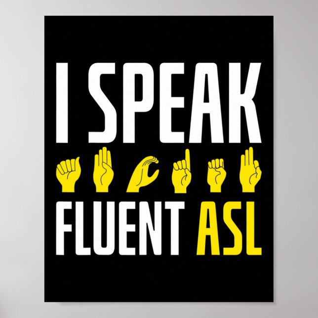 Poster Eu Falo ASL Fluente Diversão Surdo (Frente)
