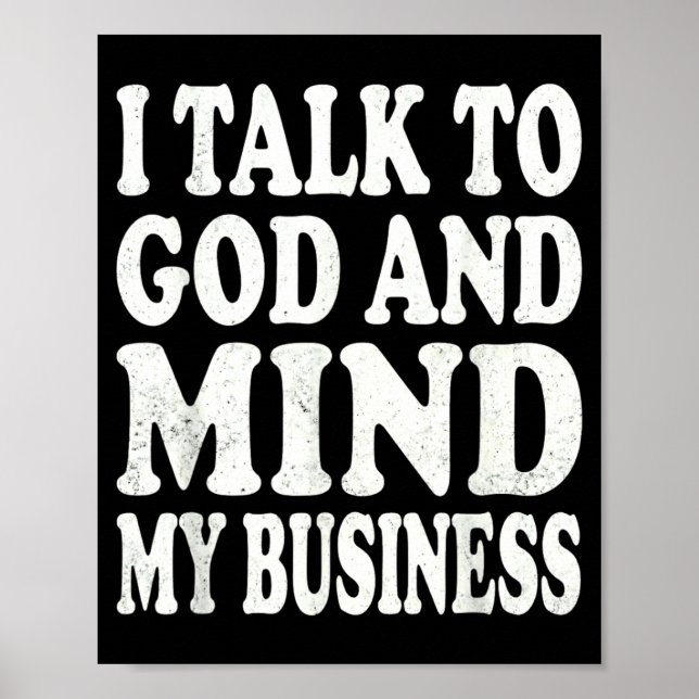 Poster Eu Falo com Deus e Cuido da Minha Vida Citação Sim (Frente)