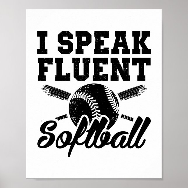 Poster Eu falo softball fluente | Ideia de presente despo (Frente)