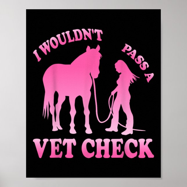Poster Eu Faria Um Vet Verificar Mulheres Equestres Caval (Frente)