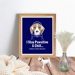 Poster Eu fico pawsitivo e resfrio cachorro engraçado