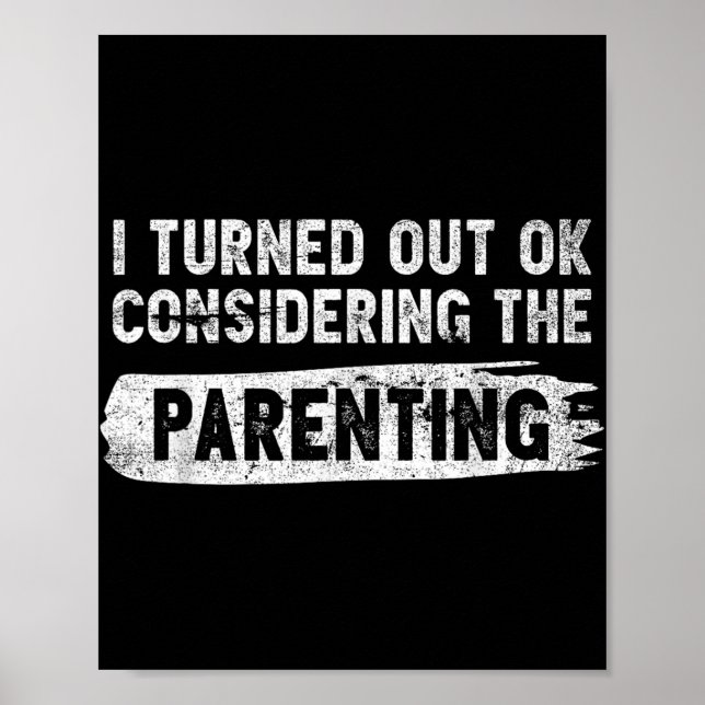 Poster Eu Fiquei Bem Considerando A Parentalidade Engraça (Frente)