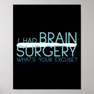 Poster Eu Fiz Cirurgia Cerebral Qual É Sua Desculpa Tumor