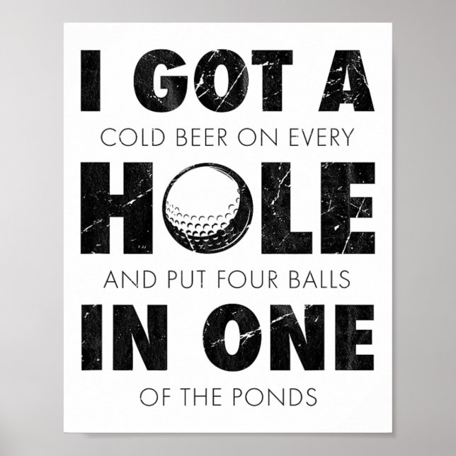 Poster Eu Fiz Um Buraco Em Um Golfe Citação Engraçada de  (Frente)