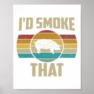 Poster Eu Fumaria Aquela Camisa Engraçada Com Churrasco D
